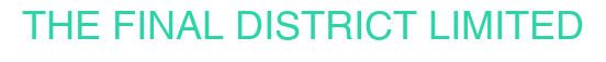 THE FINAL DISTRICT LIMITED